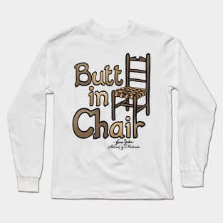 Butt in Chair Long Sleeve T-Shirt